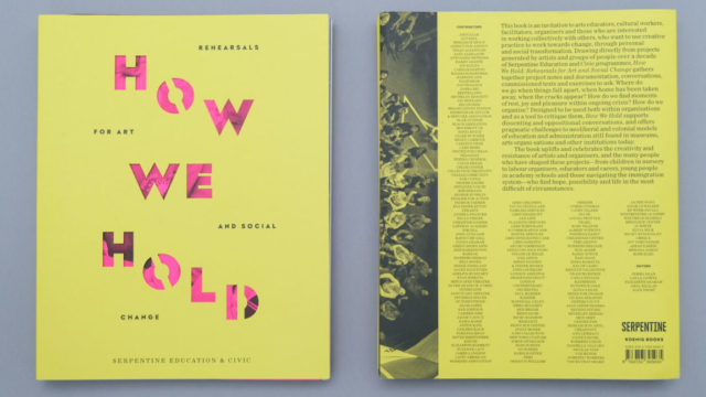 How We Hold: REHEARSALS FOR ART AND SOCIAL CHANGE